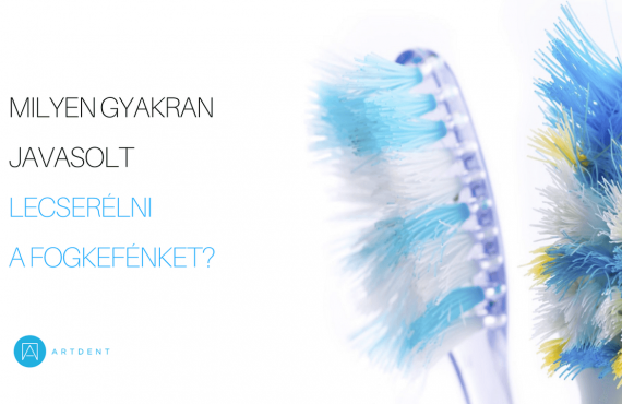 Milyen gyakran javasolt lecserélni a fogkefét borítókép